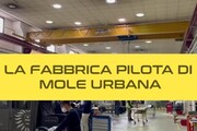 Al via produzione Mole Urbana, svelata fabbrica pilota
