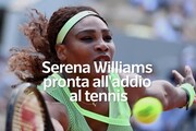 Serena Williams pronta all'addio al tennis