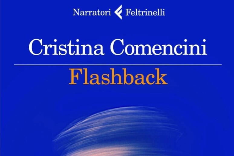 Flaskback, il nuovo romanzo di Cristina Comencini - RIPRODUZIONE RISERVATA